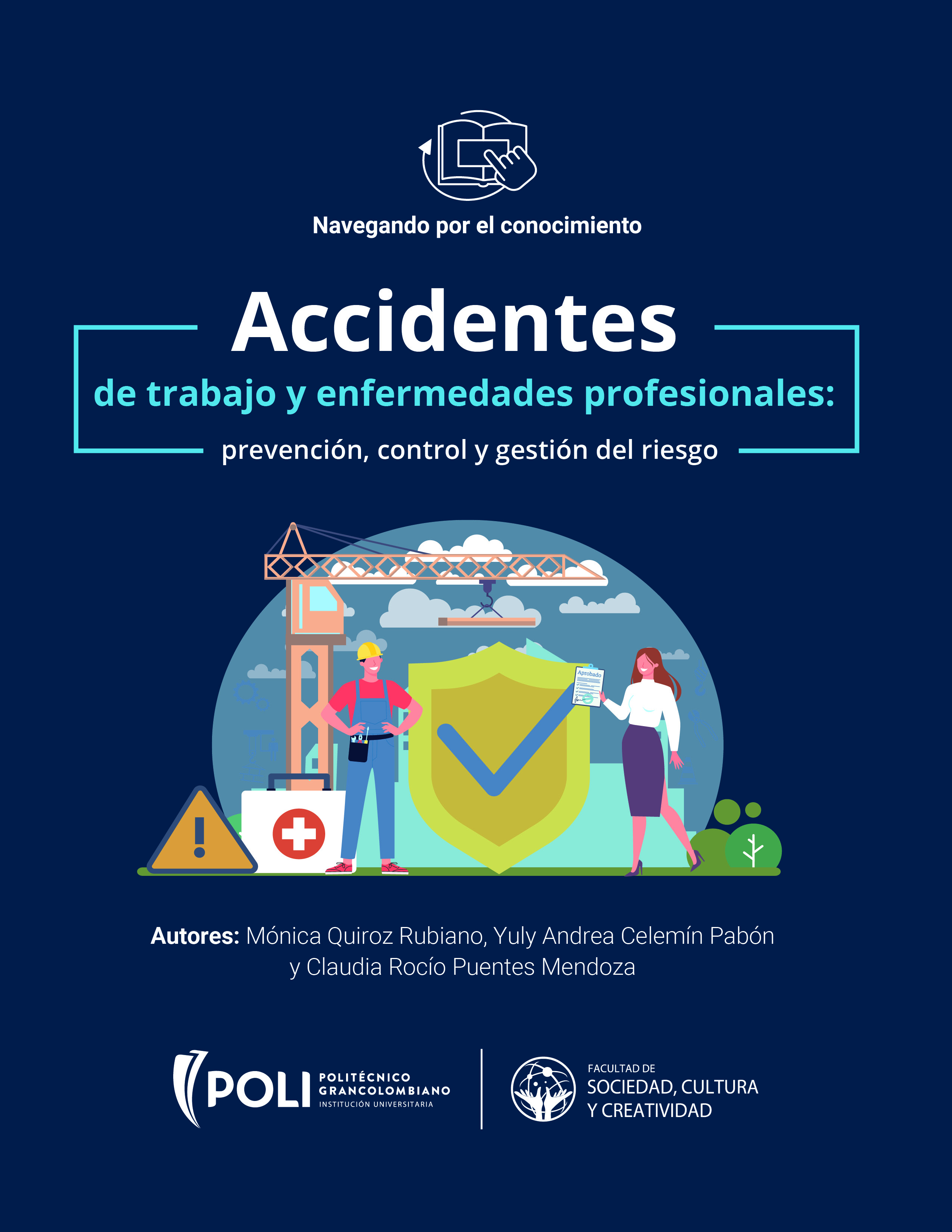 Accidentes de trabajo y enfermedades profesionales: prevención, control y gestión del riesgo