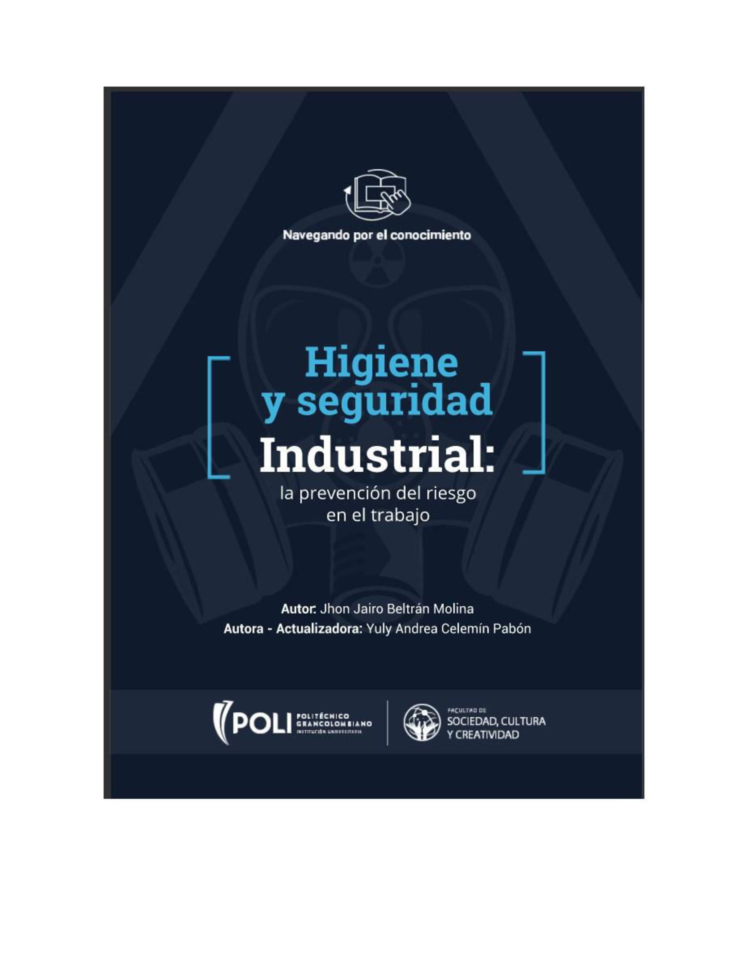 Higiene y seguridad industrial: La prevención del riesgo en el trabajo