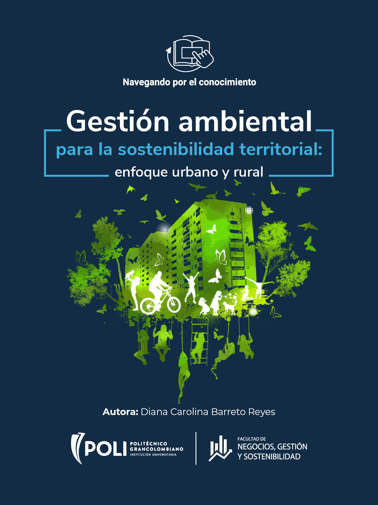 Gestión Ambiental para la Sostenibilidad Territorial: Enfoque Urbano y Rural