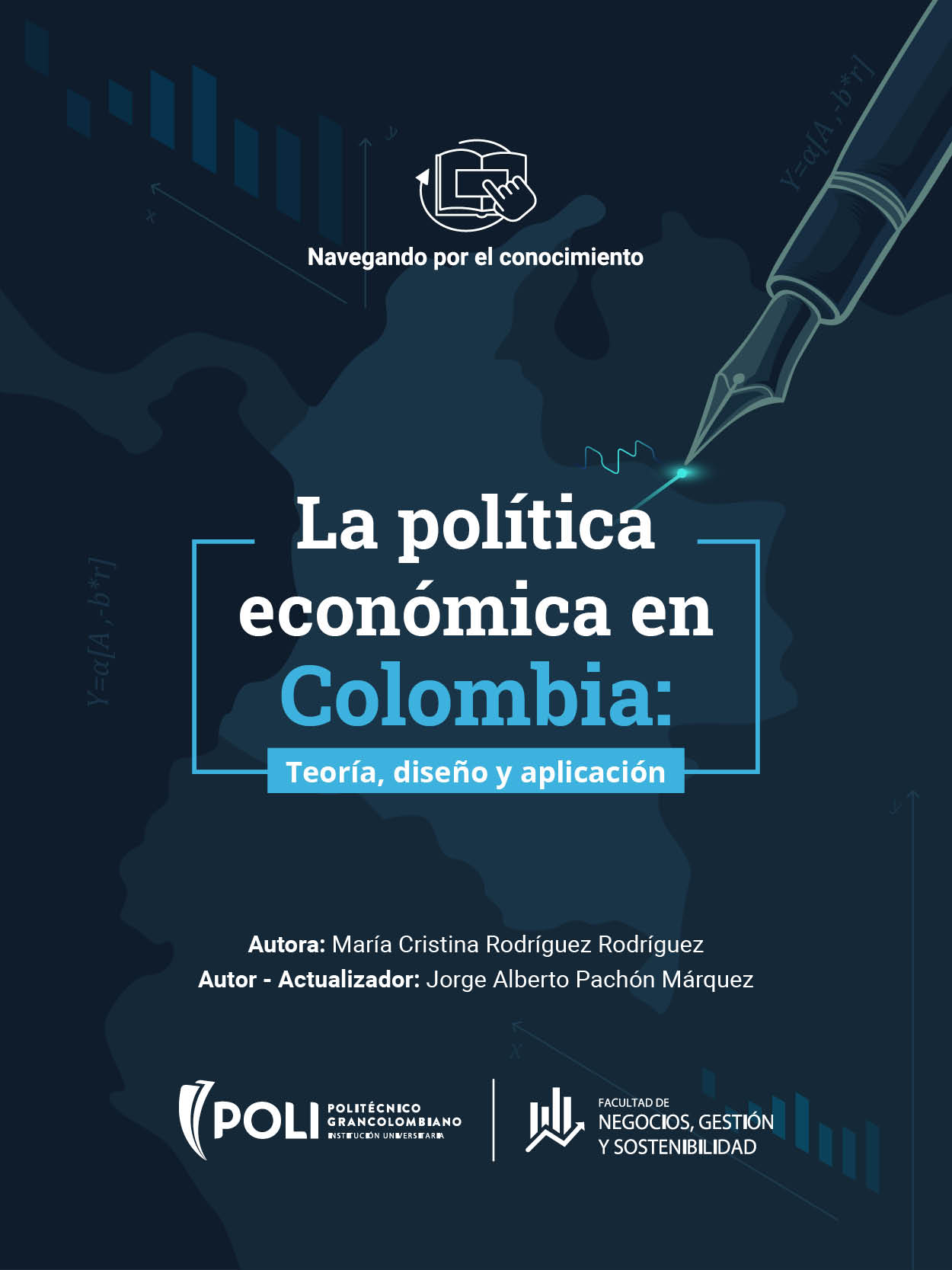 La política económica en Colombia: Teoría, diseño y aplicación