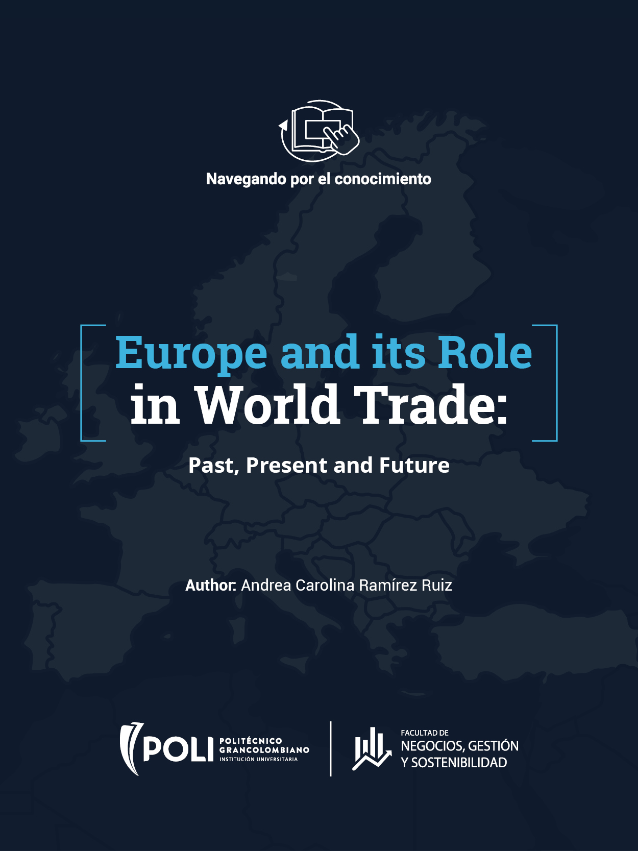Europe and its role in world trade: Past, Present and Future